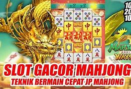 Tutorial Cara Main Slot Mahjong Paling Gacor Hari Ini Di Indonesia